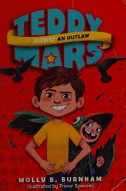 Almost An Outlaw Burnham Molly B Author Spencer Trevor Artist