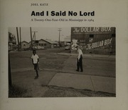 And I Said No Lord A Twentyoneyearold In Mississippi In 1964 Katz