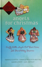 Angels For Christmas Crafty Little Angels Put Their Charm Into Four Holiday Romances None None