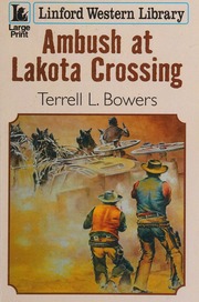 Ambush At Lakota Crossing Bowers Terrell L