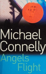 Angels Flight Connelly Michael 1956