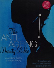 The Antiageing Beauty Bible Everything You Need To Look And Feel Gorgeous Forever 2nd Rev Ed Fairley