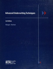 Advanced Underwriting Techniques 2nd Ed Mangan Joseph F Harrison