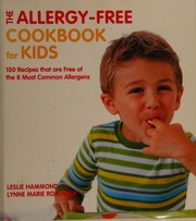 The Allergyfree Cookbook For Kids Hammond Leslie Rominger Lynne