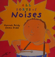 All Sorts Of Noises Reidy Hannah Dodd Emma 1969