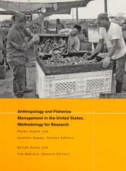 Anthropology And Fisheries Management In The United States Methodology For Research Kedia