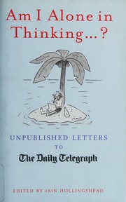 Am I Alone In Thinking Unpublished Letters To The Editor Matt