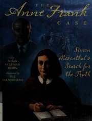The Anne Frank Case Simon Wiesenthals Search For The Truth 1st Ed Rubin