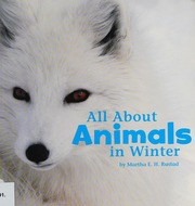 All About Animals In Winter Rustad Martha E H Martha Elizabeth Hillman
