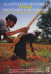 Alleviating Poverty Through Profitable Partnerships Globalization Markets And Economic Wellbeing Werhane