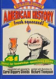 American History Fresh Squeezed 41 Thirstforknowledgequenching Poems Shields