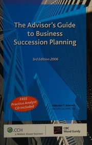 The Advisors Guide To Business Succession Planning 3rd Ed Scarratt