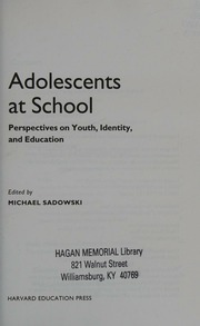 Adolescents At School Perspectives On Youth Identity And Education Sadowski