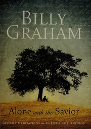 Alone With The Savior 31 Daily Meditations On Christs Faithfulness Graham