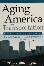 Aging America And Transportation Personal Choices And Public Policy Coughlin
