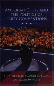 American Cities And The Politics Of Party Conventions Heberlig