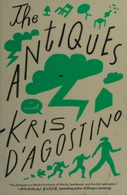 The Antiques A Novel Dagostino Kris 1978 Author