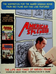 American Splendor The Life And Times Of Harvey Pekar Stories 1st Ballantine Books Ed Pekar