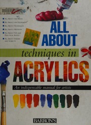All About Techniques In Acrylics An Indispensable Manual For Artists Parramón Ediciones Editorial Team