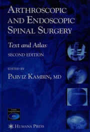 Arthroscopic And Endoscopic Spinal Surgery Text And Atlas 2nd Ed Kambin