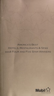 Americas Best Hotels Restaurants Spas 2008 Four And Five Star Winners Unknown