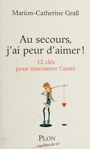 Au Secours Jai Peur Daimer 12 Clefs Pour Rencontrer Lautre Grall