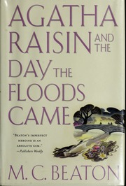 Agatha Raisin And The Day The Floods Came 1st Ed So 42402 2vt New 1gt 2ht 2sc 1be 1me Beaton