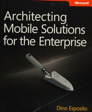 Architecting Mobile Solutions For The Enterprise Esposito Dino