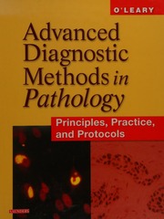 Advanced Diagnostic Methods In Pathology Principles Practice And Protocols Oleary