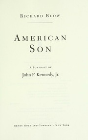 American Son A Portrait Of John F Kennedy Jr 1st Ed Bradley