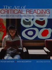 The Art Of Critical Reading Brushing Up On Your Reading Thinking And Study Skills 2nd Ed Mather
