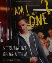 Am I The Only One Struggling Being A Teen Wynes Treena Author