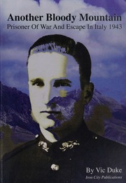 Another Bloody Mountain Prisoner Of War And Escape In Italy 1943 Duke