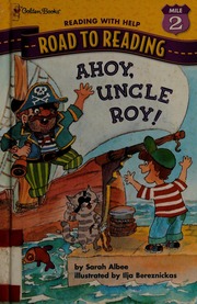 Ahoy Uncle Roy Albee Sarah Bereznickas Ilja Illustrator