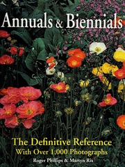 Annuals And Biennials The Definitive Reference With Over 1000 Photographs None Phillips