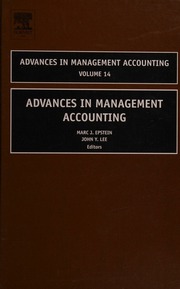 Advances In Management Accounting Volume 14 Epstein Marc J Lee