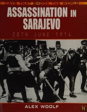 Assassination In Sarajevo 28th June 1914 Woolf Alex 1964