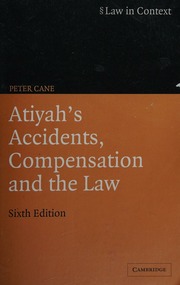 Atiyahs Accidents Compensation And The Law 6th Ed Peter Cane Cane