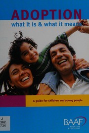 Adoption What It Is And What It Means A Guide For Children And Young People Shah