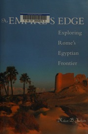 At Empires Edge Exploring Romes Egyptian Frontier Jackson