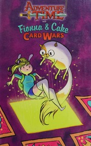 Adventure Time With Fionna Cake Card Wars Wang Jen 1984 Author