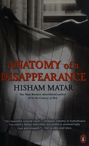 Anatomy Of A Disappearance 1st Ed Matar Hisham 1970