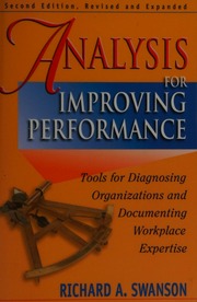 Analysis For Improving Performance Tools For Diagnosing Organizations And Documenting Workplace Expertise 2nd Revised Ed Edition Swanson