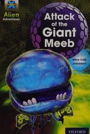 Attack Of The Giant Meeb First Edition Cole Steve Author Jonatronix Firm