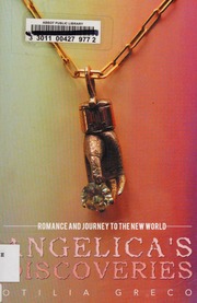 Angelicas Discoveries Romance And Journey To The New World Greco