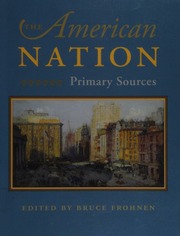 The American Nation Primary Sources Frohnen Bruce