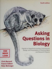 Asking Questions In Biology A Guide To Hypothesis Testing Experimental Design And Presentation In Practical Work And Research Projects 4th Ed Barnard