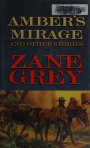 Ambers Mirage And Other Stories Large Print Edition Grey