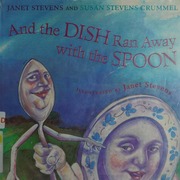 And The Dish Ran Away With The Spoon 1st Ed Stevens Janet Crummel