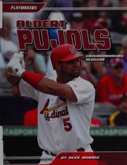 Albert Pujols Groundbreaking Slugger Monnig Alex